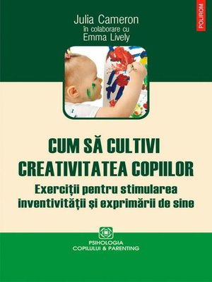 cover image of Cum să cultivi creativitatea copiilor